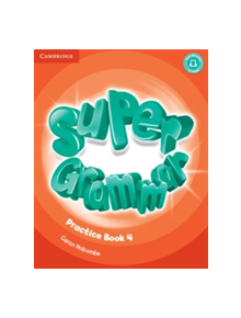 Super Minds Level 4 Super Grammar Book - 9781316631485