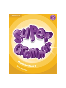 Super Minds Level 5 Super Grammar Book - 9781316631508