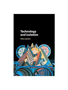 Technology and Isolation - 9781316632352