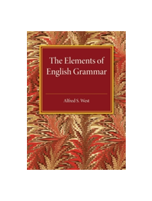 The Elements of English Grammar - 9781316633441