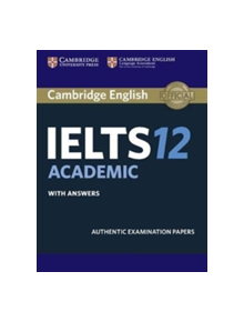 Cambridge IELTS 12 Academic Student's Book with Answers - 9781316637821