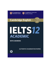 Cambridge IELTS 12 Academic Student's Book with Answers with Audio - 9781316637869