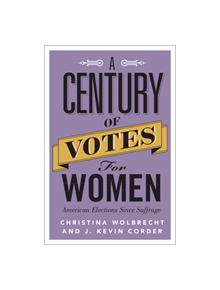 A Century of Votes for Women - 8974 - 9781316638071