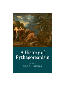 A History of Pythagoreanism - 9781316648476