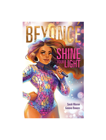 Beyonce: Shine Your Light - 9781328585165