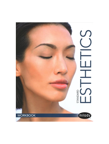 Student Workbook for Milady Standard Esthetics: Fundamentals - 8813 - 9781337095044