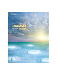 Grammar for Great Writing B - 9781337118606