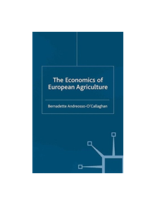 The Economics of European Agriculture - 8602 - 9781349405985