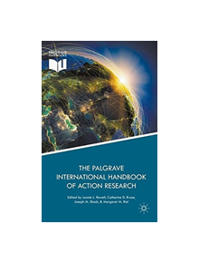 The Palgrave International Handbook of Action Research - 9781349684182