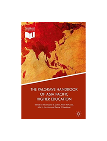 The Palgrave Handbook of Asia Pacific Higher Education - 9781349695621