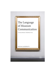 The Language of Museum Communication - 9781349720408