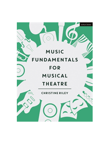 Music Fundamentals for Musical Theatre - 9781350001756