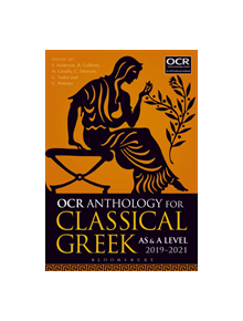 OCR Anthology for Classical Greek AS and A Level: 2019-21 - 9781350012608