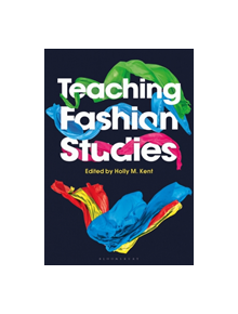 Teaching Fashion Studies - 8631 - 9781350022874