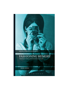 Fashioning Memory - 8631 - 9781350024366