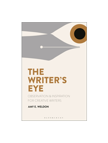 The Writer's Eye - 9781350025301