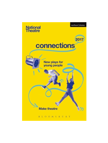 National Theatre Connections 2017 - 9781350033597