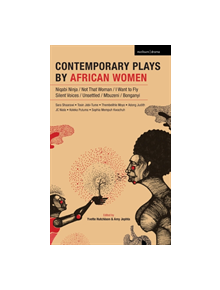 Contemporary Plays by African Women - 9781350034525