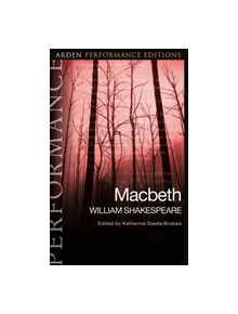 Macbeth: Arden Performance Editions - 9781350046788