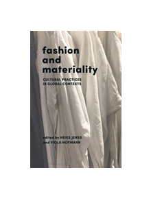 Fashion and Materiality - 9781350057814