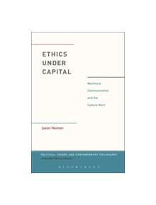 Ethics Under Capital - 9781350080607