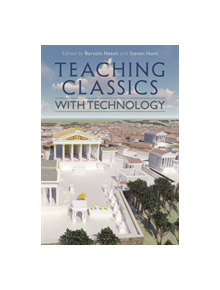 Teaching Classics with Technology - 9781350086258