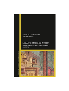 Lucan's Imperial World - 9781350097414