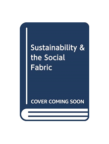 Sustainability and the Social Fabric - 8631 - 9781350105775