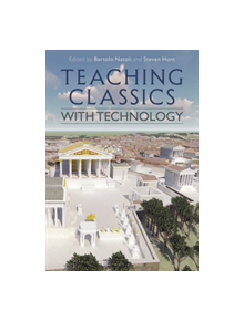 Teaching Classics with Technology - 9781350110939