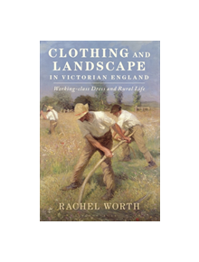 Clothing and Landscape in Victorian England - 8631 - 9781350122840