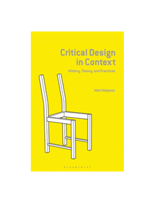 Critical Design in Context - 8631 - 9781350125179