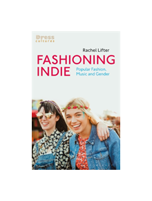 Fashioning Indie - 9781350126329