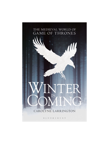 Winter is Coming - 9781350134744