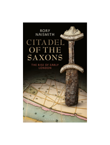 Citadel of the Saxons - 9781350135680