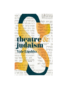 Theatre and Judaism - 9781352005660