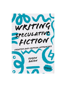 Writing Speculative Fiction - 9781352006056