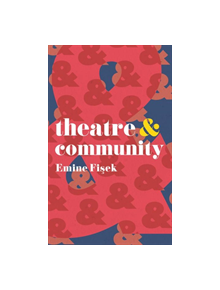 Theatre & Community - 9781352006438