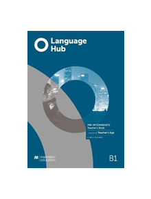 Language Hub Pre-Intermediate Teacher's Book with Teacher's App - 9781380016928