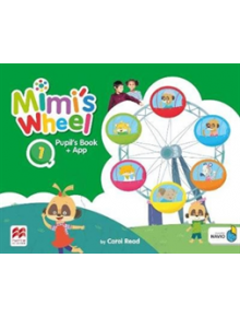 Mimi's Wheel Level 1 Pupil's Book with Navio App - 9781380026897