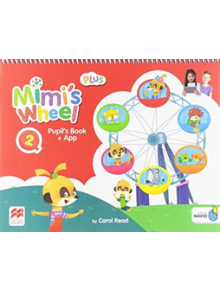 Mimi's Wheel Level 2 Pupil's Book Plus with Navio App - 9781380027016