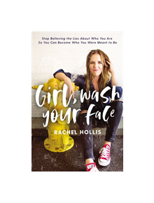 Girl, Wash Your Face - 9781400201655