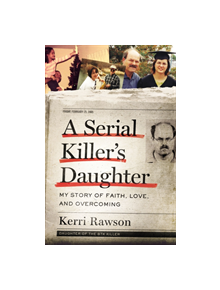 A Serial Killer's Daughter - 9781400201754