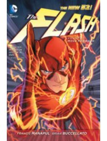 The Flash Vol. 1: Move Forward (The New 52) - Brian Buccellato - DC - 9781401235543