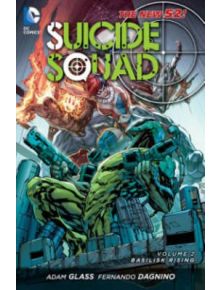 Suicide Squad Vol. 2: Basilisk Rising (The New 52) - Adam Glass - DC - 9781401238445