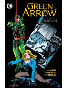 Green Arrow, Vol. 7: Homecoming