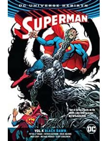 Superman Vol. 4 Black Dawn (Rebirth) - Peter J. Tomasi - DC - 9781401274689