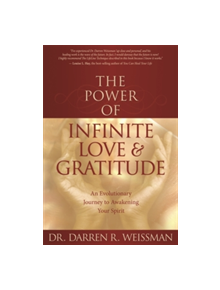 The Power of Infinite Love & Gratitude - 9781401917173