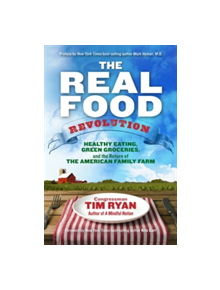 The Real Food Revolution - 9781401946401