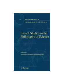 French Studies in the Philosophy of Science - 9781402093678