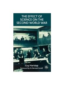 The Effect of Science on the Second World War - 9781403906434